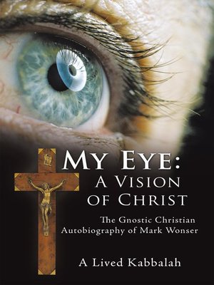 cover image of My Eye: A Vision Of Christ